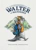 Книга Walter the Wanderer : An Otter's Tale, On a Grand and Global Scale