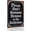 Пожалуйста, не призывайте демонов в ванной - Хэллоуинский юмор Ретро металлическая жестяная табличка, Смешной декор для стен ванной