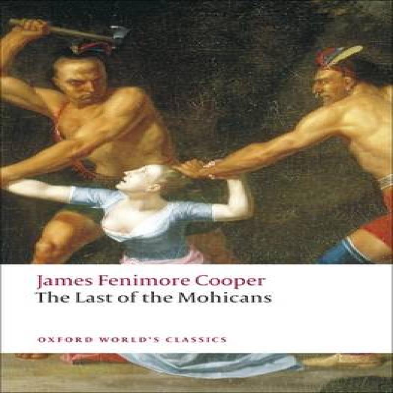 The Last of the Mohicans by James Fenimore Cooper Paperback Book 9780199538195