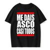 Me Dais Asco Gasi Todos Print Pattern T Shirt Men Women Summer Neutral Casual Loose Clothing Harajuku Hip Hop T Shirt Fashion