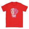 Fight Is Our Fight Breast Cancers T-Shirt Summer Fashion T Shirts Men's Pure Cotton Breathable Clothes Short Sleeves Vintage Top
