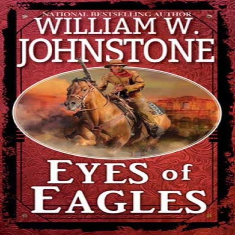 Eyes of Eagles by William W. Johnstone Paperback Book 9780786049172
