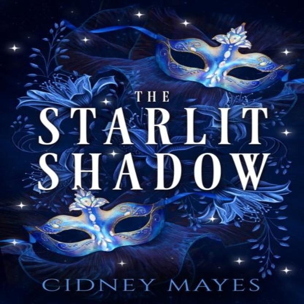 The Starlit Shadow by Cidney Mayes Paperback Book 9781803783130