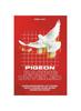 Книга Pigeon Racing Unveiled : Racing Pigeons Breeds, Loft, Feeding, Health, Training, Racing, Record Keeping And Systems : 4