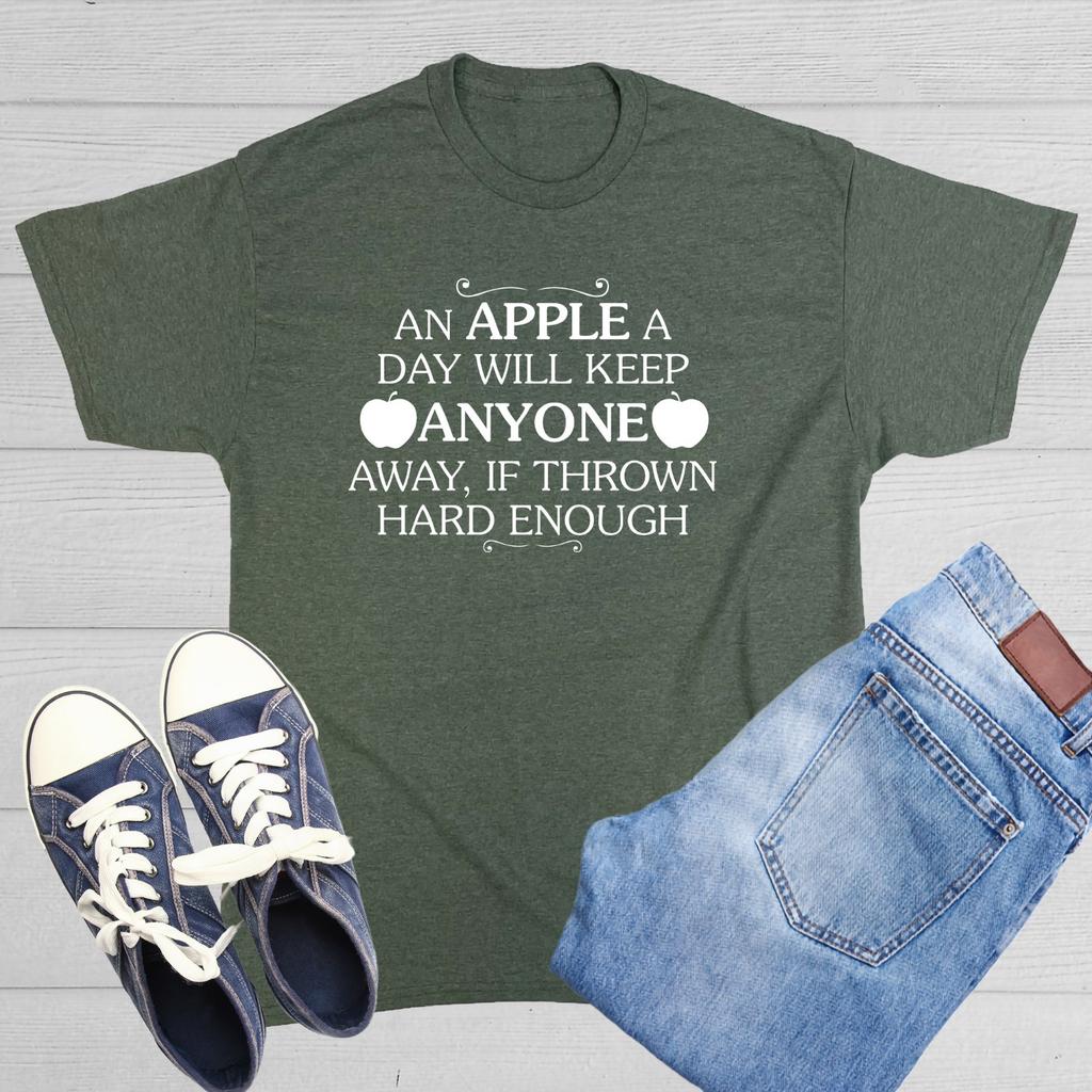 An Apple a Day Will Keep Anyone Sarcastic Humor Graphic Novelty Funny T Shirt