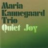CD KANNEGAARD, MARIA - Quiet Joy  0602498704592 Jazzland Record 2005 Норвегия Джаз Б/у