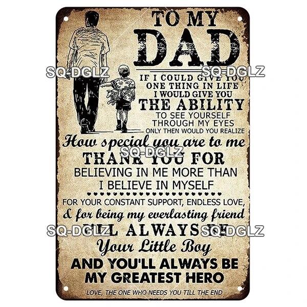 SQ-DGLZ Vintage To My DAD Word Metal Sign Plate Tin Sign Plate Home Bar Door Wall Decor Sticker Decoration Plaque Poster