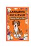 Книга Labrador Retriever Coloring Book for Kids : Coloring Pages for Kids with ADHD