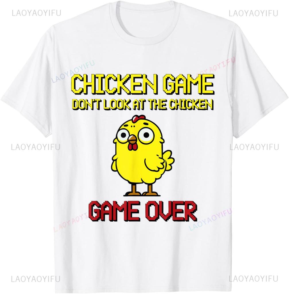 New Arrival Chicken Game Don't Look At The Chicken Funny Chicken T-Shirt Harajuku Casual Fashion Hip Hop Breathe Unisex Tshirt
