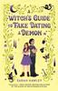 The A Witch's Guide To Fake Dating a Demon Book