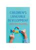 Книга Children's Language Development The Role of Parental Input, Vocabulary Composition, And Early Communicative Skills