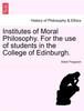 Книга Institutes of Moral Philosophy. for the Use of Students In the College of Edinburgh.