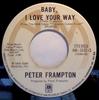 7inch Record PETER FRAMPTON  Baby I Love Your Way AM1832S AM 1976 Canada Rock Used