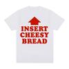 Vintage Funny Insert Cheesy Bread Meme Graphic T-shirt Men Women Fashion Short Sleeve T-shirts Cotton Comfort Oversized T Shirts