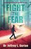 Книга Fight The Fear : Overcoming Obstacles That Stand In Your Way : 2