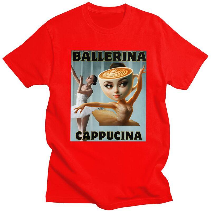 Italian Brainrot Ballerina Cappuccina T Shirt Men Women Tshirt Streetwear Casual Graphic Tee 100 Cotton Slim Fit Clothing