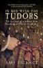 Книга In Bed with the Tudors : The Sex Lives of a Dynasty from Elizabeth of York To Elizabeth I