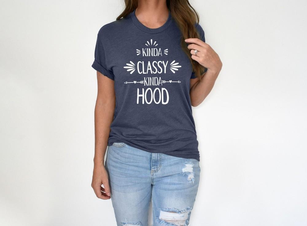 Kinda classy Kind Hood- Graphic Cotton T Shirt Short
