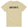 Just Eat It T-Shirt