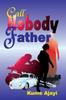 Книга Call Nobody Father