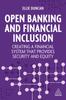 Книга Open Banking and Financial Inclusion : Creating a Financial System That Provides Security and Equity