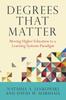 Книга Degrees That Matter : Moving Higher Education To a Learning Systems Paradigm