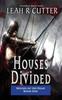 Книга Houses Divided by Leah R Cutter - Paperback