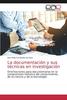 Книга La Documentacion Y Sus Tecnicas En Investigacion