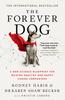 Книга The Forever Dog : A New Science Blueprint for Raising Healthy and Happy Canine Companions