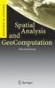 The Spatial Analysis and GeoComputation : Selected Essays Book