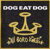 CD DOG EAT DOG - all boro kings RRCY3008 Roadrunner Reco 1994 Япония ObiRock Б/у