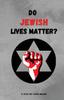 Книга Do Jewish Lives Matter?