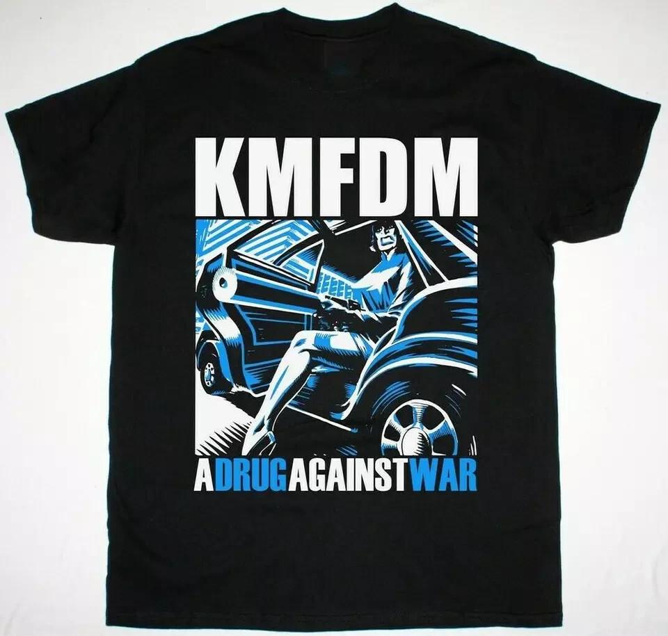 KMFDM A Drug Against War Short Sleeve Cotton Black Size S-5XL Unisex T-Shirt