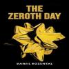 The Zeroth Day by Daniil Rozental Paperback Book 9781035842490