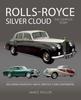 Книга Rolls-Royce Silver Cloud - The Complete Story : Including Phantom V and VI, Bentley S and Continental