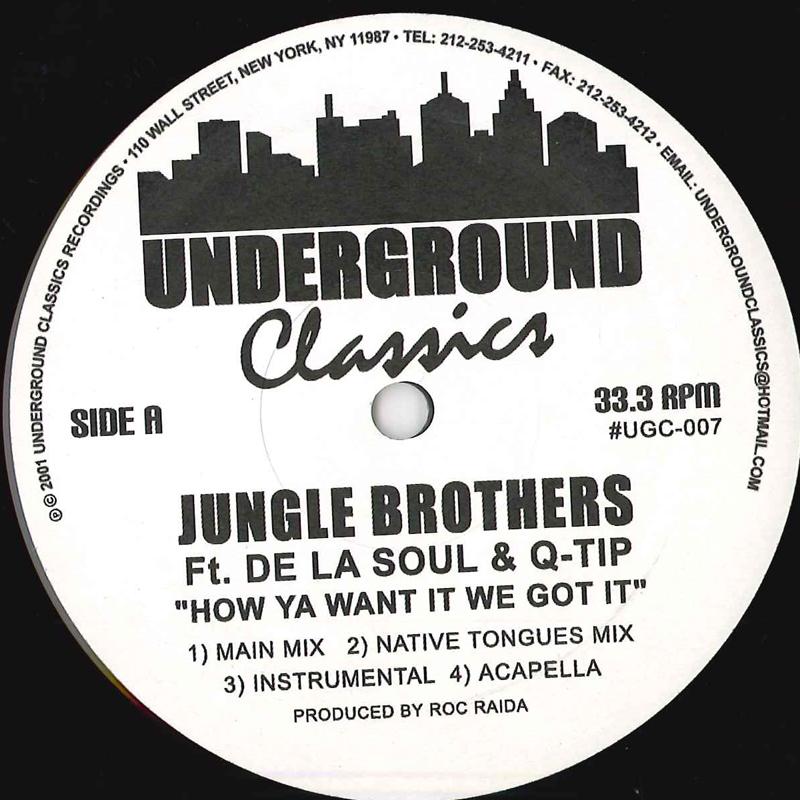 12inch Record JUNGLE BROTHERS - How Ya Want It We Got It UGC007 UNDERGROUND CLA 2001 US Rap & Hip-Hop/R&B Used