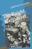 The The Knight Kleinsasser : From Little Sitter To Land Baron Book