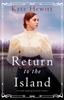 Книга Return To the Island : An Utterly Gripping Historical Romance : 3