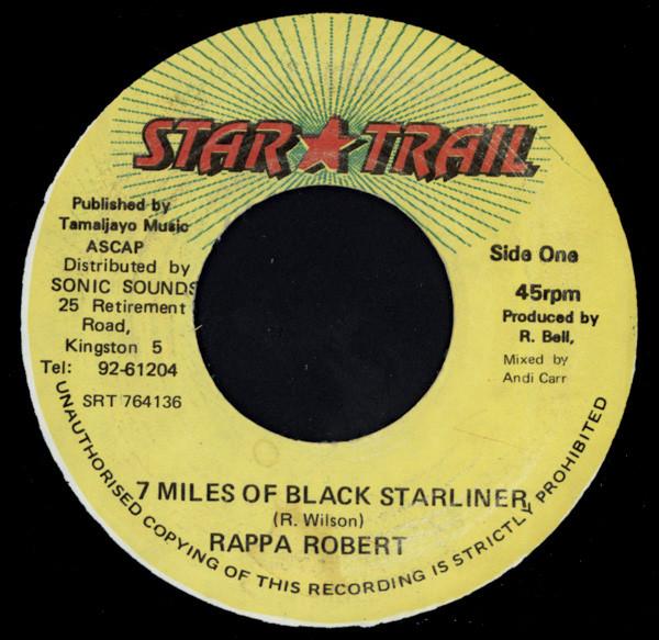7-дюймовая пластинка RAPPA ROBERT 7 Miles Of Black Starline SRT764136 Star Trail 1993 Ямайка Регги Ска Даб Б/у