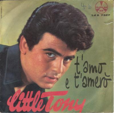 7-дюймовая пластинка LITTLE TONY - T'Amo E T'Amerò LDA7327 Durium 1963 Италия Рок Б/У