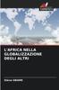 The L'Africa Nella Globalizzazione Degli Altri Book