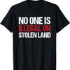 Никто не нелегален на украденной земле Права человека Равенство Футболка