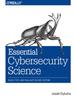 The Essential Cybersecurity Science Book