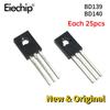 25 пар BD139 BD140 BD139(25шт) + БД140(25шт) Оригинальный TO126 TO-126 новый регулятор напряжения IC