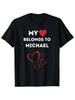 My Heart Belongs To Michael T-shirt
