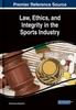 Книга Law, Ethics, and Integrity In the Sports Industry