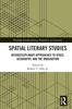 Книга Spatial Literary Studies : Interdisciplinary Approaches To Space, Geography, and the Imagination