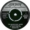 7inch Record AL CAIOLA & HIS ORCHESTRA - The Magnificent Seven 45HLT9294 London Records, 1961 UK Soundtracks & Musicals Used
