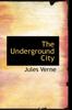 Книга The Underground City
