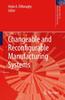 The Changeable and Reconfigurable Manufacturing Systems Book